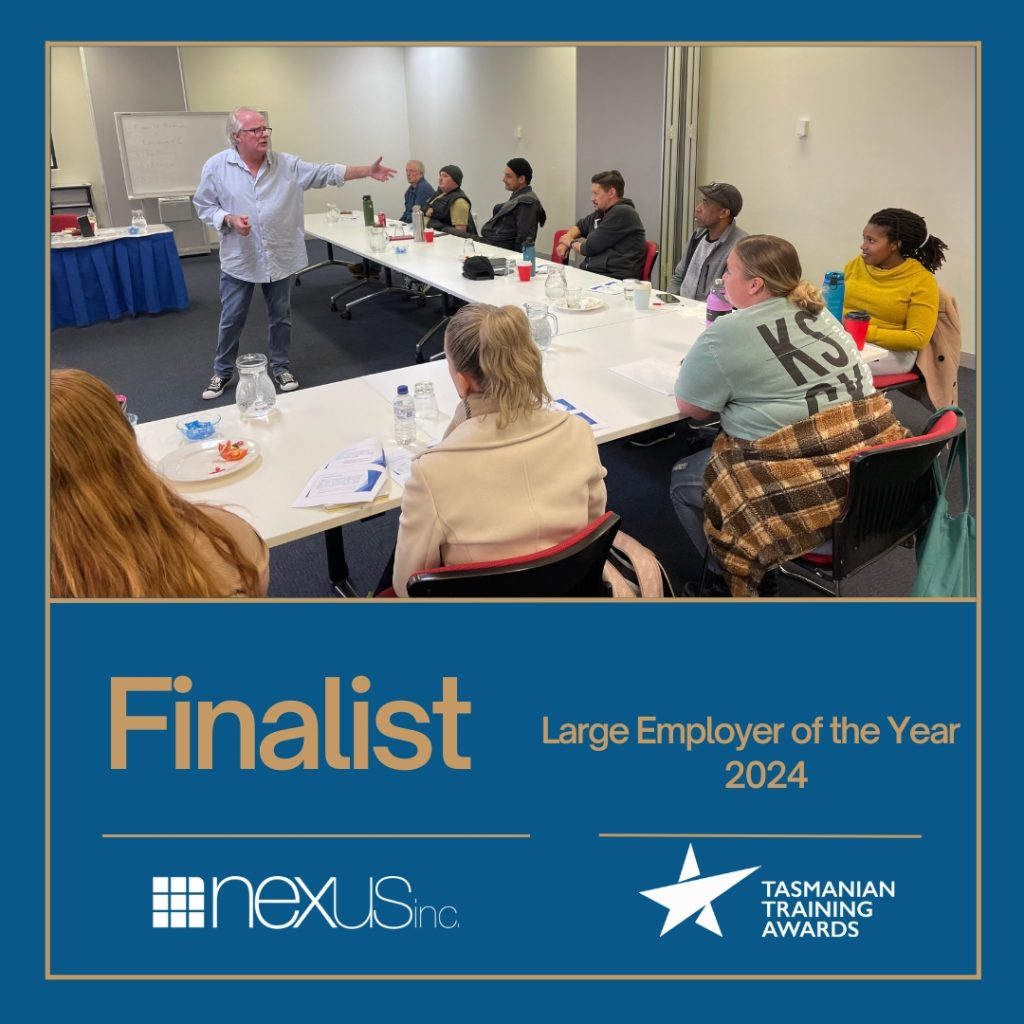 Nexus is one of the four finalists for the large employer of the year award 2024 in Tasmania Training Award